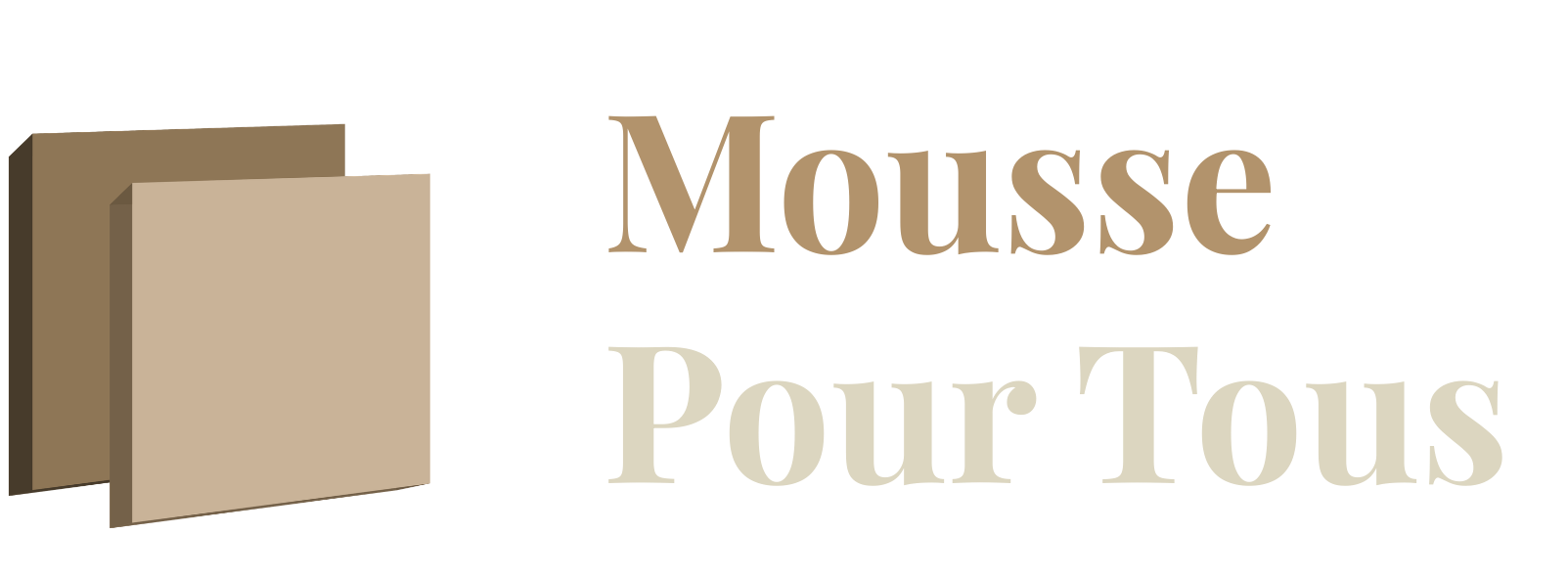 Mousse pour tous